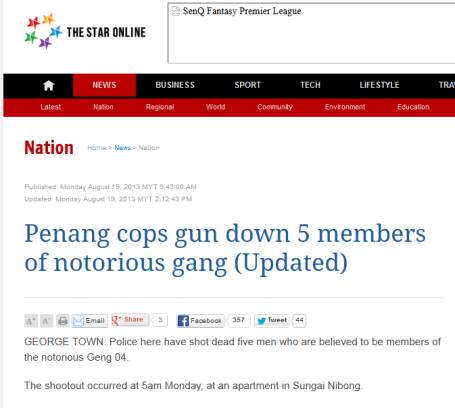 http://www.thestar.com.my/News/Nation/2013/08/19/Gang-gun-shooting-five-dead-Penang.aspx