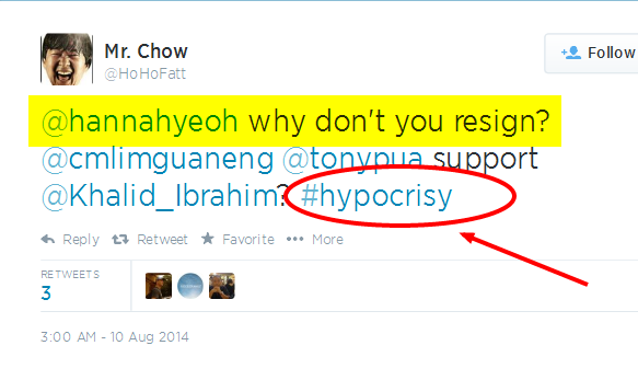 Twitter - HoHoFatt- @hannahyeoh why don't you resign- ... 2014-08-11 02-11-28